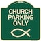Signmission Church Parking Only Symbol Heavy-Gauge Aluminum Architectural Sign, 18" x 18", G-1818-24267 A-DES-G-1818-24267 - alternate 1